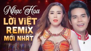 nhạc hoa lời việt remix